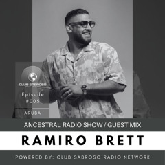 SEPT05 - RAMIRO BRETT | ANCESTRAL RADIO SHOW #005