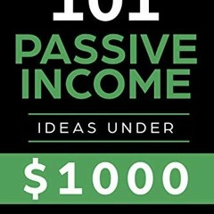 ✔️ Read Passive Income Ideas: 101 Passive Income Ideas Under $1000 by  Frank Coles