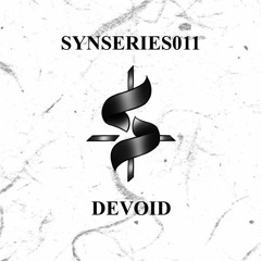 SYNSERIES.011 // DEVOID