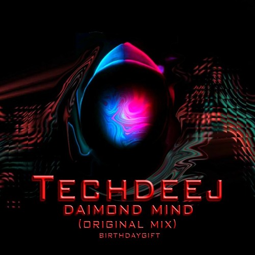 TechDeeJ - Dimond Mind (Orginal Mix)