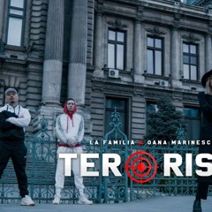 La Familia feat. Oana Marinescu - Terorist