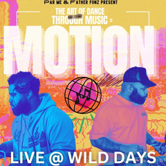 MOTION @ WILD DAYS