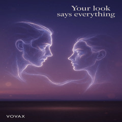 Your look says everything