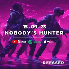 Nobody's Hunter [ Alternative Version ]