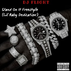 Stand On it Freestyle (Lil Baby Dedication)