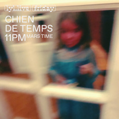 CHIEN DE TEMPS #22 w/ Why Pink? - LYL Radio (27/06/25)