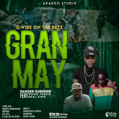 Danger Guerrier - Gran May feat Wood Terrib x Real King ( Audio Official )