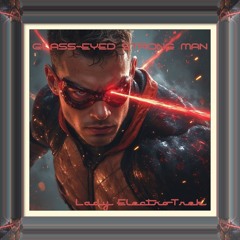 Glass-Eyed Strong Man