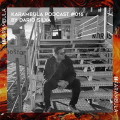 Karambula Podcast #016 - by Dario Silva