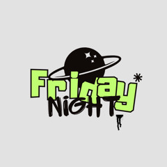 Friday Night