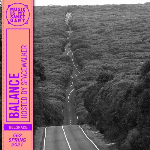 BALANCE #562 (Hosted by Spacewalker)