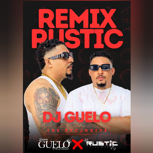 RUSTIC REMIX 2025 DJ GUELO