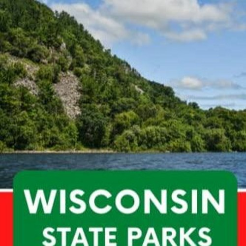Stream Read book Wisconsin State Parks Bucket List Trip Planner
