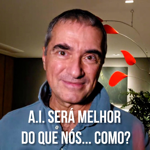 A.I. será melhor que nós... como?