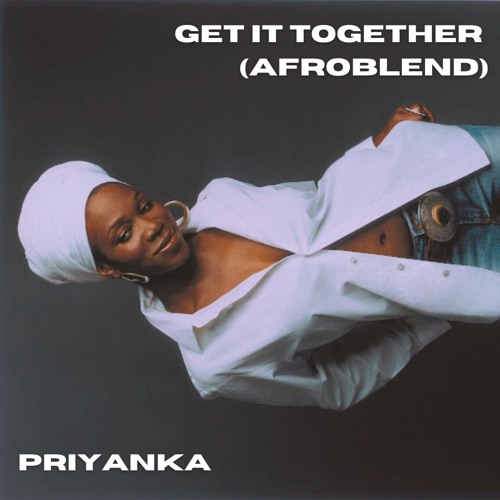 Get It Together (AfroBlend)