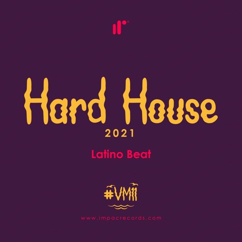 Hard House Mix 2021 Latino Beat IR