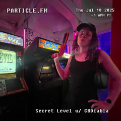 Secret Level w/ CBDiabla - Jul 10th 2025