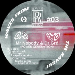 PowerGeneration(vinyl preview)DrGré&MrNobodyRR03