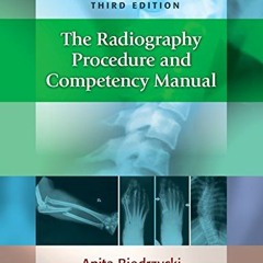 ✔️ [PDF] Download The Radiography Procedure and Competency Manual by  Anita Biedrzycki BS  RT(R)