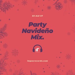 Party Navideño Mix by DJ Ale GT IRR