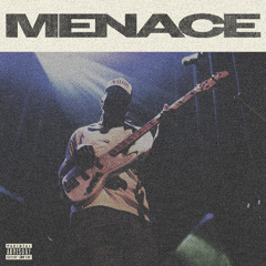 Menace (prod. Trip)