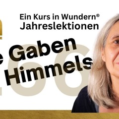 Lektion 166: 🎁 Die Gaben des Himmels - EKIW