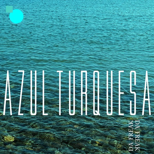 DAFREAK - Azul Turquesa