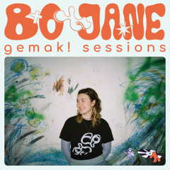 gemak! Sessions with Bo Jane