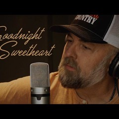 "Goodnight, Sweetheart"  *Reggae Version*