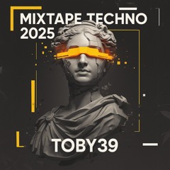 69 Mixtape Techno Toby39 2025