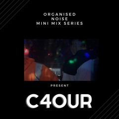 C4OUR (NZ) Organised Noise Mini Mix