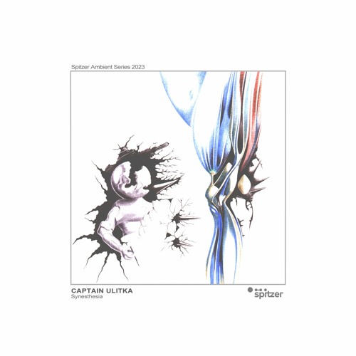 Captain Ulitka - Synesthesia (Spitzer Ambient Series 2023)