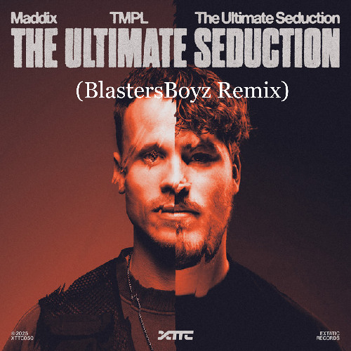 Maddix, TMPL & The Ultimate Seduction - The Ultimate Seduction (BlastersBoyz Remix)