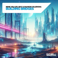 Building Bridges (Extended Mix)