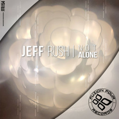 Jeff Rush - Not Alone (Radio Mix)