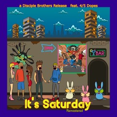 It's Saturday (Remastered)(feat.4/5dopes)