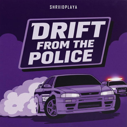 Drift from the Police