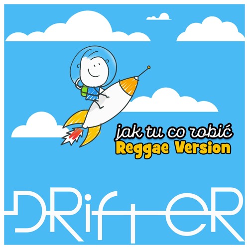 Jak Tu Co Robić (Reggae Version)