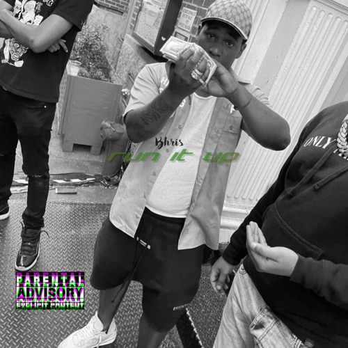 Bhris - Run It Up