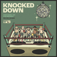 Knocked Down (feat. Turt, Paya & Joe Beard)
