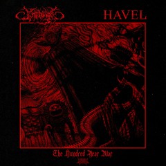 HAVEL X INFLUX - THE HUNDRED YEAR WAR