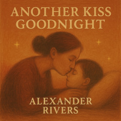 Another Kiss Goodnight (Mom) - Sample / WIP