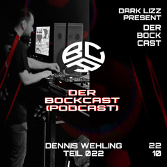 Dennis Wehling - DER BOCKCAST TEIL 022 | EP (22.10.2025)