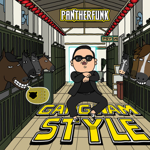 MTG Psy - Gangnam Style (PANTHERFUNK RMX)