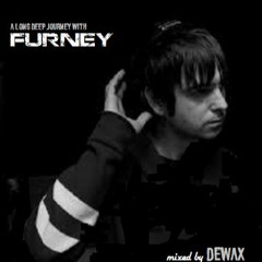 DEWAX - A LONG DEEP JOURNEY WITH FURNEY