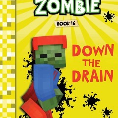 ✔ EPUB  ✔ Diary of a Minecraft Zombie Book 16: Down The Drain epub