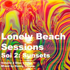 Lonely Beach Sessions Soi 2: Sunsets (Volume 2 Disc 1)
