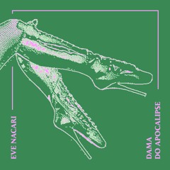 Eve Nacari - Dama Do Apocalipse