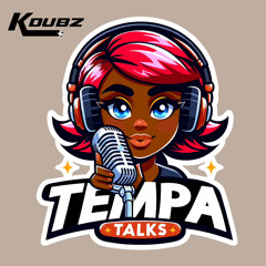 TEMPA TALKS - Guest Mix By KDubz