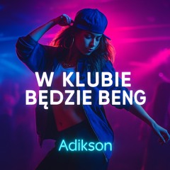 W klubie będzie Beng